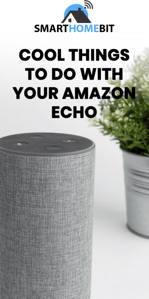 Cool Things to do with Amazon Echo