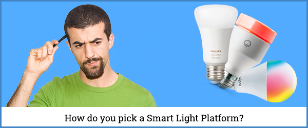 How do you pick a Smart Lights Platform